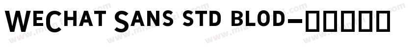 WeChat Sans std blod字体转换